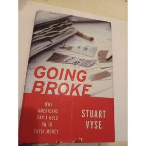 Going Broke Why Americans Can't Hold On To Their Money HCDJ Oxford University